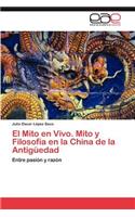 Mito en Vivo. Mito y Filosofía en la China de la Antigüedad