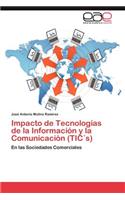 Impacto de Tecnologias de La Informacion y La Comunicacion (Tics)