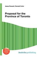 Proposal for the Province of Toronto