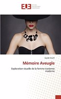 Mémoire Aveugle