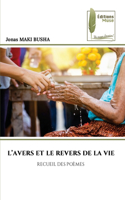 L'Avers Et Le Revers de la Vie