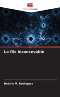 fils inconcevable