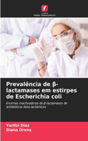 Prevalência de ß-lactamases em estirpes de Escherichia coli