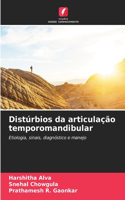 Distúrbios da articulação temporomandibular
