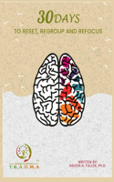 30 Days to Reset, Regroup & Refocus