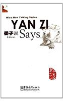 Yan Zi Says