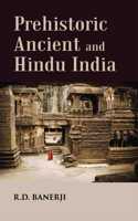 Prehistoric Ancient And Hindu India