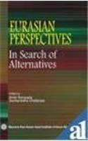 Eurasian Perspectives In Search Of Alternatives