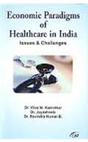 Economic Paradigms of Healthcare in India Isssue and Challenges