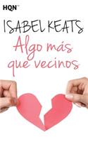 Algo más que vecinos