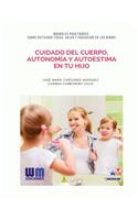 Cuidado del cuerpo, autonomía y autoestima en tu hijo