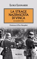 La strage nazifascista di Vinca 24 agosto 1944