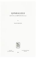 Q-Parallels: Q-Synopsis and IQP/CritEd Parallesls