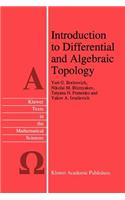 Introduction to Differential and Algebraic Topology
