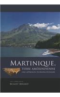 Martinique, Terre Amérindienne