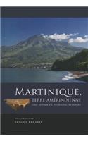 Martinique, Terre Amérindienne