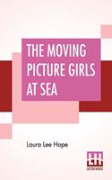 The Moving Picture Girls At Sea