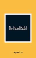 The Round Rabbit