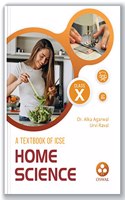 Oswal Home Science Textbook for ICSE Class 10 : By Dr. Alka Agarwal, Urvi Raval, Latest Edition 2023-24