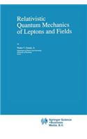 Relativistic Quantum Mechanics of Leptons and Fields