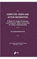 Computer Vision and Action Recognition