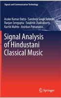 Signal Analysis of Hindustani Classical Music