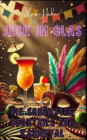 Jeck im Glas: Die schönsten Cocktails zum Karneval