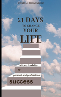 21 days to change your life