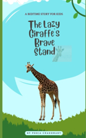 Lazy Giraffe's Brave Stand