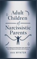 Adult Children of Narcissistic Parents