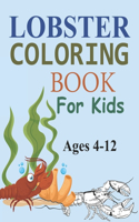 Lobster Coloring Book For Kids Ages 4-12