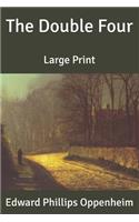The Double Four: Large Print