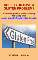 Could You Have A Gluten Problem?