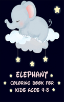 Elephant Coloring Book for Kids Ages 4-8