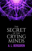 Secret of the Crying Minds
