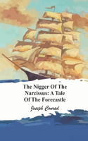 The Nigger of the 'Narcissus': A Tale of the Forecastle
