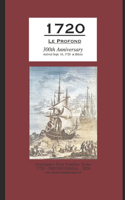 1720 Le Profond 300th Anniversary Arrived Sept. 16, 1720 at Biloxi: (Louisiana's First Families Series 1720 - Tricentennial - 2020 Www.Thelouisianapurchase.Net)