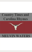 Country Times and Carolina Rhymes