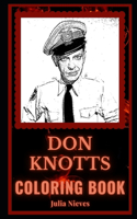 Don Knotts Coloring Book: A Voice Actor and Comedian, a Motivating Stress Relief Adult Coloring Book