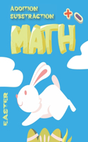 Easter Math: Addition substraction coloring practice workbook - fun images to color for kids preschool to kindrgaten - perfect for baby boy or baby girl - Easter