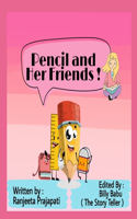 Pencil and her friends