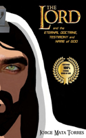 The Lord and the Eternal Doctrine, Testimony and Name of God