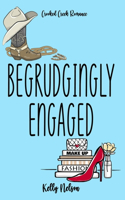 Begrudgingly Engaged