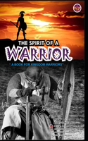 The Spirit of a Warrior