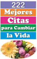 222 Mejores Citas para Cambiar la Vida