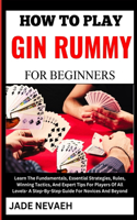 How to Play Gin Rummy for Beginners