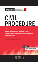 Casenote Legal Briefs for Civil Procedure, Keyed to Subrin, Minow, Main, and Lahav