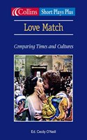 Love Match: Comparing times and cultures (Collins Drama)