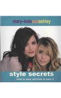 Mary-Kate and Ashley Style Secrets