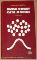 Physical Chemistry for the Life Sciences